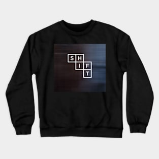 History is Shifting and your along for the ride! Crewneck Sweatshirt